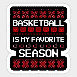 basketball is my favorite season Sticker